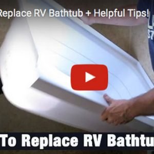 Top 3 Tips To Replace RV Bathtub DIY RV Tub Repair Video